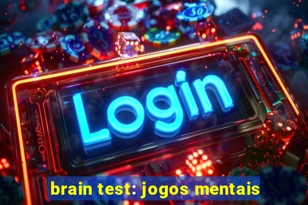 brain test: jogos mentais